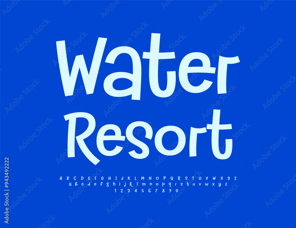 Vector advertising poster Water Resort. Bright Playful Font. Modern Alphabet Letters and Numbers set. Vector advertising poster Water Resort. Bright Playful Font. Modern Alphabet Letters and Numbers set.
