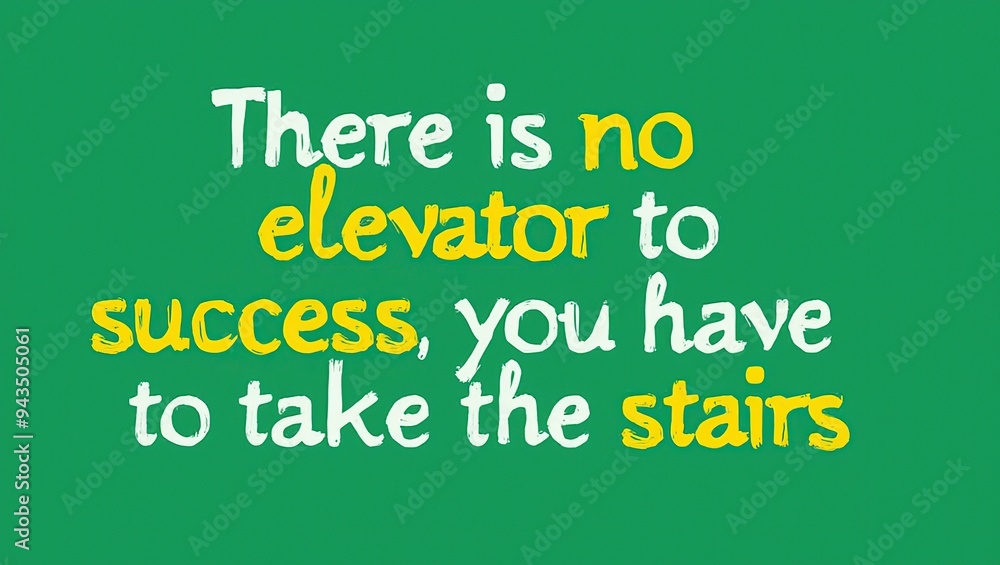 Motivational quote about success and hard work on a green background Motivational quote about success and hard work on a green background