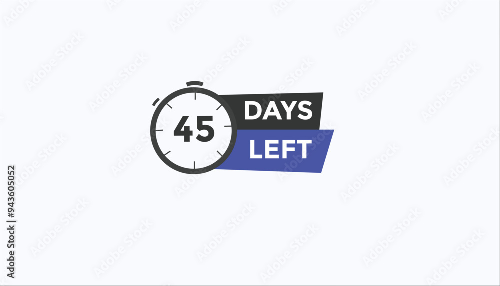 45 days left Countdown number banner templates. time icon. Vector Illustration
45 days left Countdown number banner templates. time icon. Vector Illustration