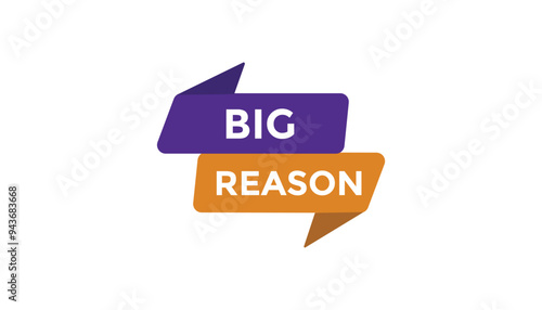 Big reason button web banner templates. Vector Illustration 
