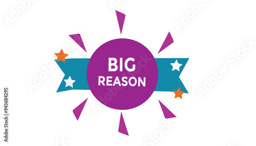 Big reason button web banner templates. Vector Illustration 

