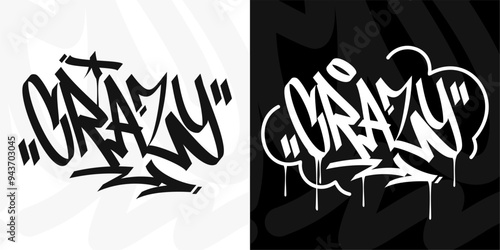 Modern Cool Trendy Word Crazy Abstract Hip Hop Hand Written Graffiti Urban Style Vector Illustration