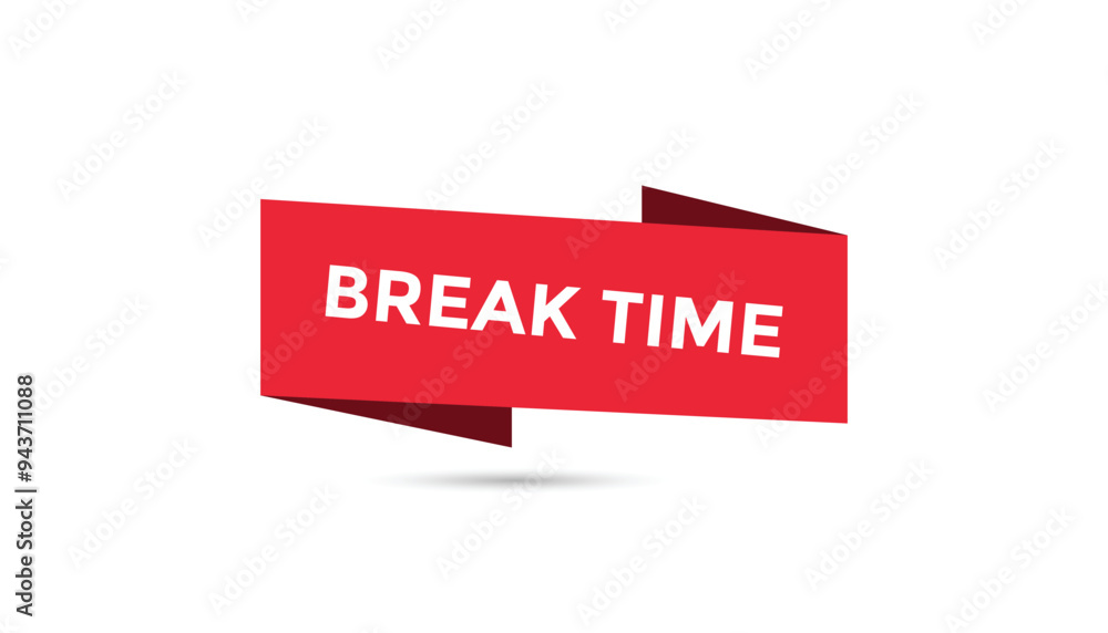 Break time button web banner templates. Vector Illustration Break time button web banner templates. Vector Illustration
