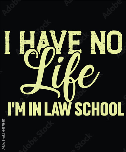 I have no life i' am in law school