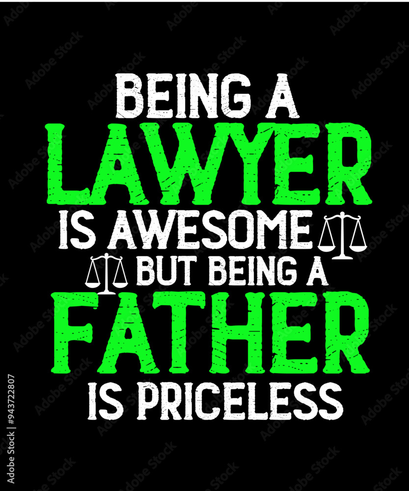 Fototapeta premium BEING A LAWYER IS AWESOME