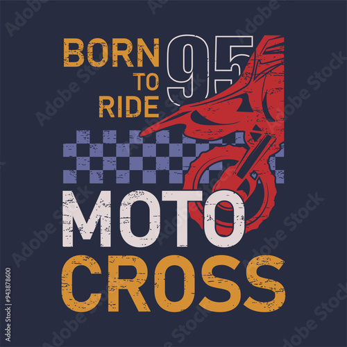 born to ride motocross typography design for t-shirt