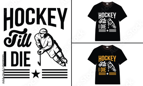 Hockey Till I Die Trust t-shirt collection, T-shirt Design vector, Trendy