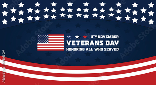 Veterans Day. Honoring all who served, 11th November. Vector banner design template with American flag background.