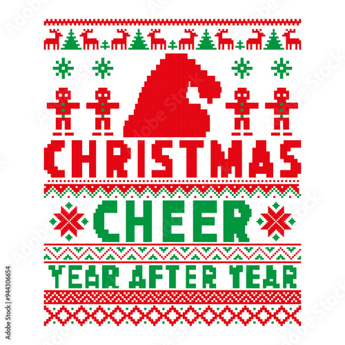 Christmas Cheer Year After Year, Holiday Ugly Christmas Sweater T-shirt Design, Hand-drawn lettering phrase isolated on white, eps, svg cutting files, festive vector for seasonal apparel and accessori