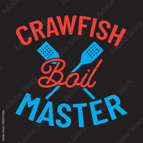 Craw fish boil master. Craw fish retro vintage with grunge. Craw fish Design with slogan typography design.