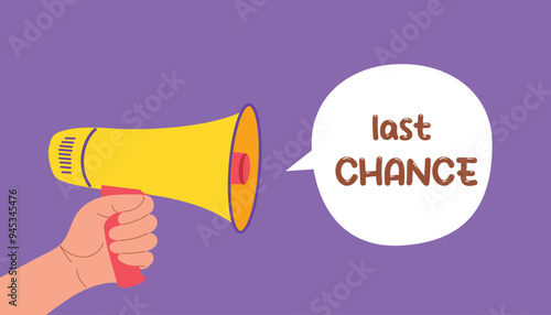 Hand holding megaphone. Last time offer banner design.Last chance quote.Hot sale promo concept.