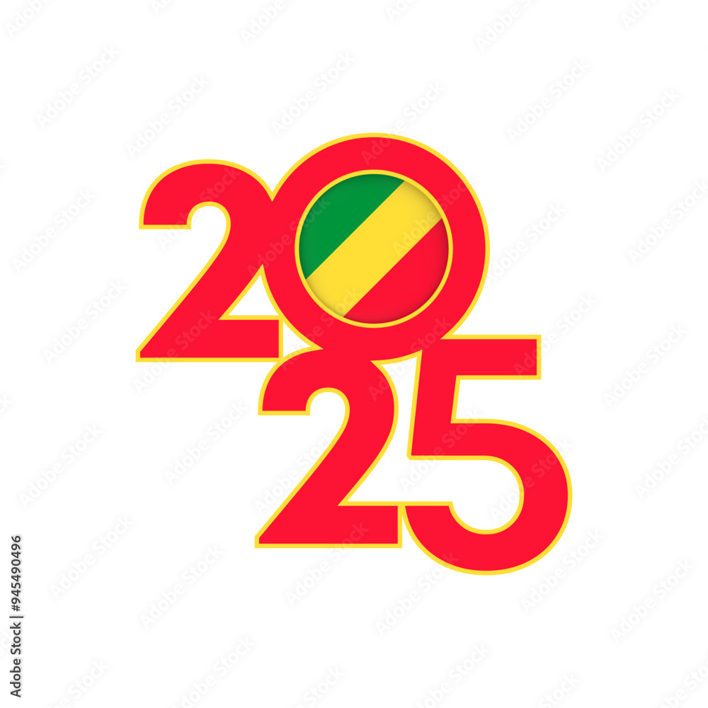2025 banner with Republic of the Congo flag inside. Vector illustration. 2025 banner with Republic of the Congo flag inside. Vector illustration.