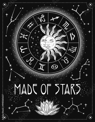 Black and white poster with horoscope wheel with zodiac signs, sun eclipse, zodiacal constellations. Text Made of Stars. Mystical astrological illustration in vintage style.