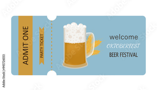 Oktoberfest party ticket. Mug of beer with foam and golden ears of barley and malt. Text on blue background. Coupon isolated on transparent and white background. Vector cartoon illustration.