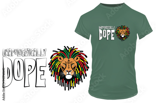 A cool Rastafarian lion with colorful dreadlocks with a funny inspirational motivational quote unapologetically dope. Vector illustration for tshirt, website clip art poster and print on demand merch.
