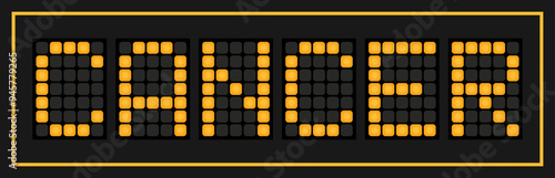 Orange color led banner in word cancer on black background