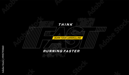 Think fast, run faster, abstract typography motivational quotes modern design slogan. Vector illustration graphics print t shirt, apparel, background, poster, banner, postcard or social media content.
