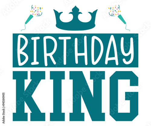 Birthday King Svg,Happy Birthday Svg,Birthday Cut File,Birthday Svg,Cut File,Cricut,Birthday Silhouette,Silhouette