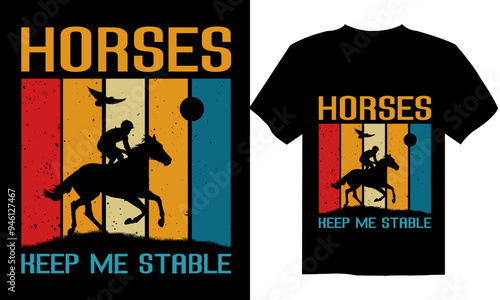 horses keep me stable t shirt design Horses Keep Me Stable T-shirt Design Vector File