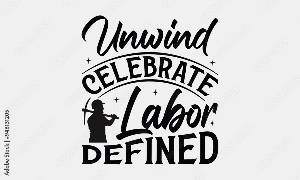 Unwind Celebrate Labor Defined - Labor Day with custom T-shirt designs featuring vibrant illustrations, cartoon clipart, and detailed line art. Perfect for apparel, prints, and more. Instant download Unwind Celebrate Labor Defined - Labor Day with custom T-shirt designs featuring vibrant illustrations, cartoon clipart, and detailed line art. Perfect for apparel, prints, and more. Instant download
