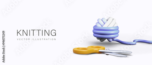 Knitting concept. Realistic ball, scissors. Creative poster for handmade concepts