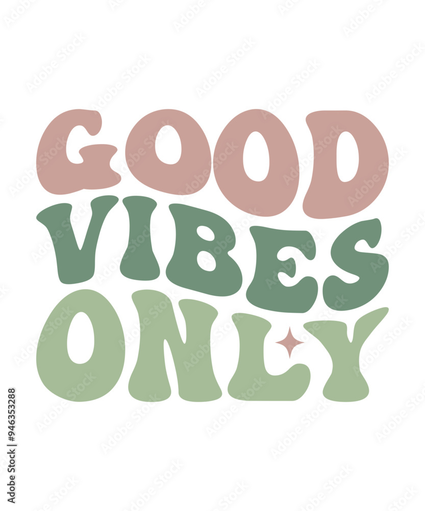 GOOD VIBES ONLY groovy wavy hippie 70s svg T shirt design. GOOD VIBES ONLY groovy wavy hippie 70s svg T shirt design.