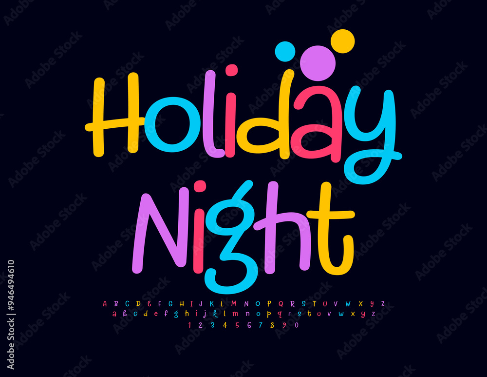 Vector event emblem Holiday Night. Bright creative Font. Thin handwritten Alphabet Letters and Numbers set Vector event emblem Holiday Night. Bright creative Font. Thin handwritten Alphabet Letters and Numbers set