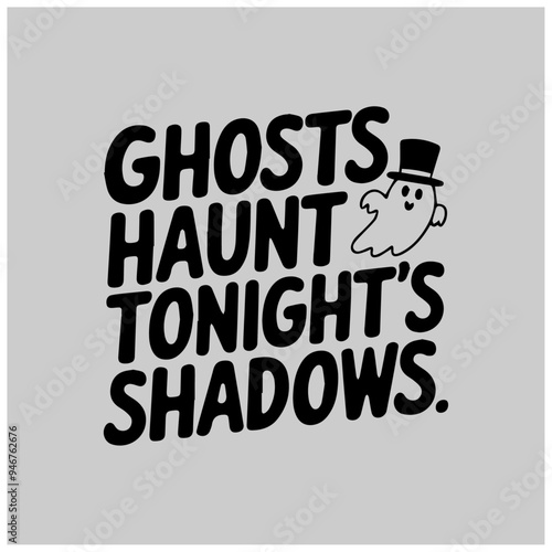 Halloween vector graphic design ghost haunt tonight's shadows 