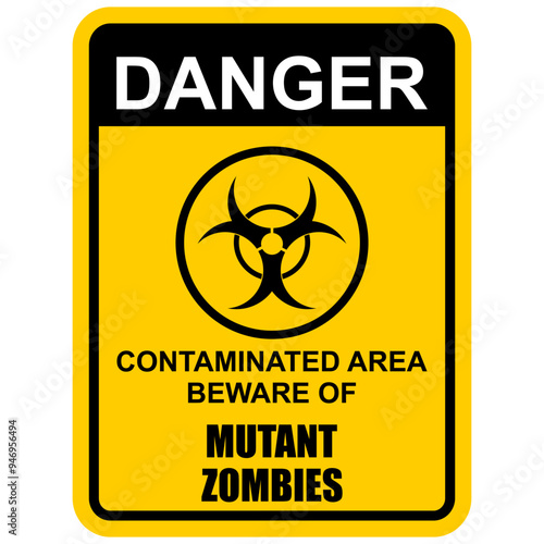 Danger, contaminated area beware of mutant zombies, sign vector