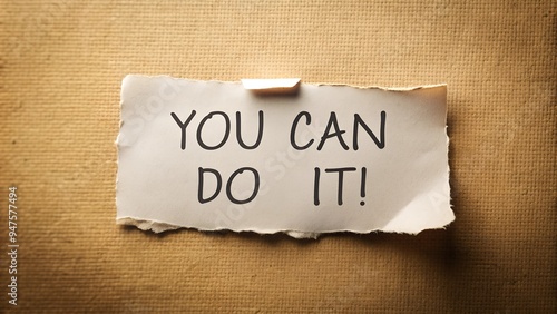 you can do it on the paper on neutral background, motivational phrase