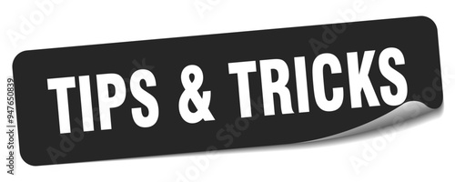 TIPS & TRICKS