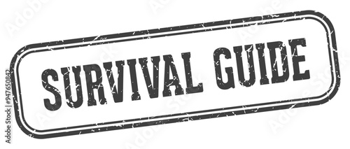 SURVIVAL GUIDE