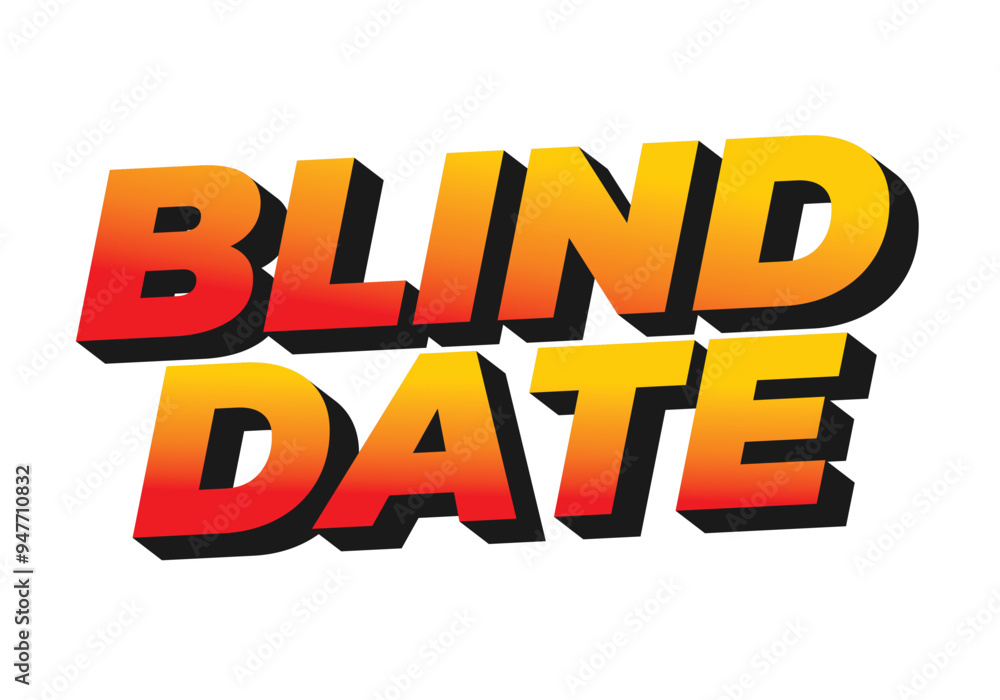 Blind date. Text effect in 3D style with eye catching colors