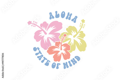 Aloha state of mind, Summer Beach Quote SVG T shirt Design