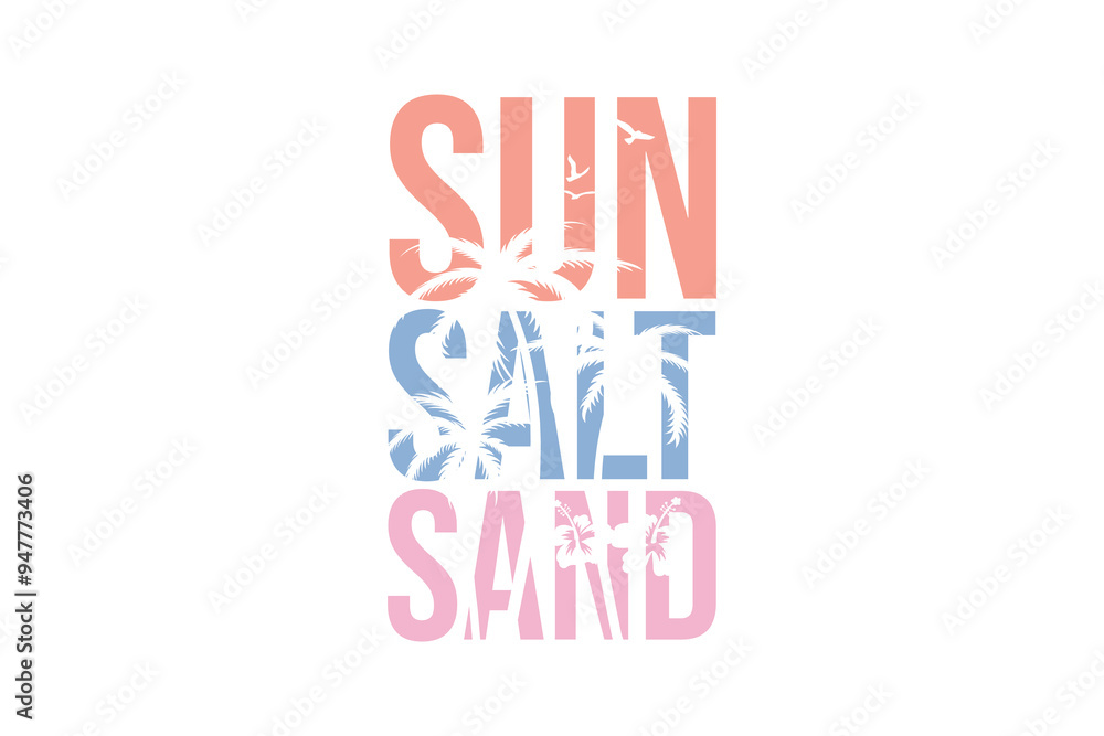 Sun salt sand, Summer Beach Quote SVG T shirt Design Sun salt sand, Summer Beach Quote SVG T shirt Design