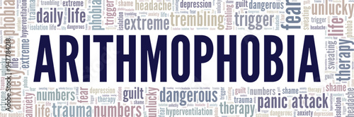 Arithmophobia: Fear of Numbers word cloud conceptual design isolated on white background.