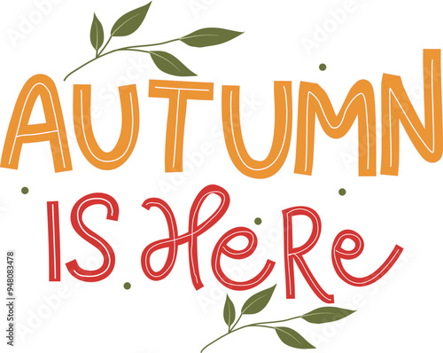 Autumn is here lettering