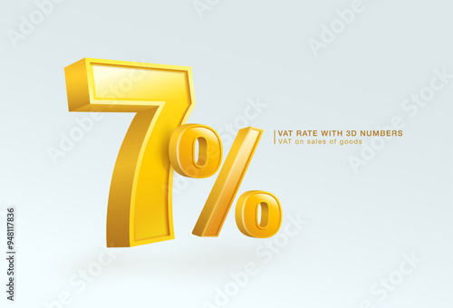 The 7% VAT rate with 3D numbers indicates the application of VAT burden arising from the sale of goods, provision of services and import transactions. Vector illustration file.