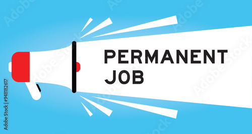 Color megaphone icon with word permanent job in white banner on blue background