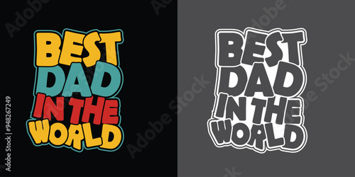 Typography vector father's quote t-shirt design dad quotes dad t-shirt design