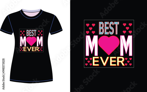 Best Mom ever t shirt design 2025