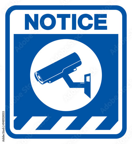 Notice CCTV Security Symbol Sign, Vector Illustration, Isolate On White Background Label. EPS10