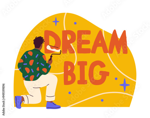 Person writing wall. Man with paint roller near inscription dream big. Motivational phrase or quote. Wall and street art. Social media sticker. Flat vector illustration isolated on white background