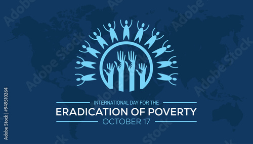 International Day for the Eradication of Poverty is observed every year on October. Holyday Awareness concept. background, placard, banner template Vector illustration design.