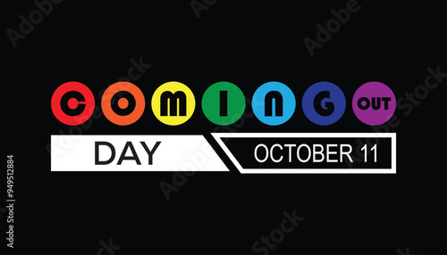 National Coming Out Day is observed every year on October. Holyday Awareness concept. background, placard, banner template Vector illustration design.