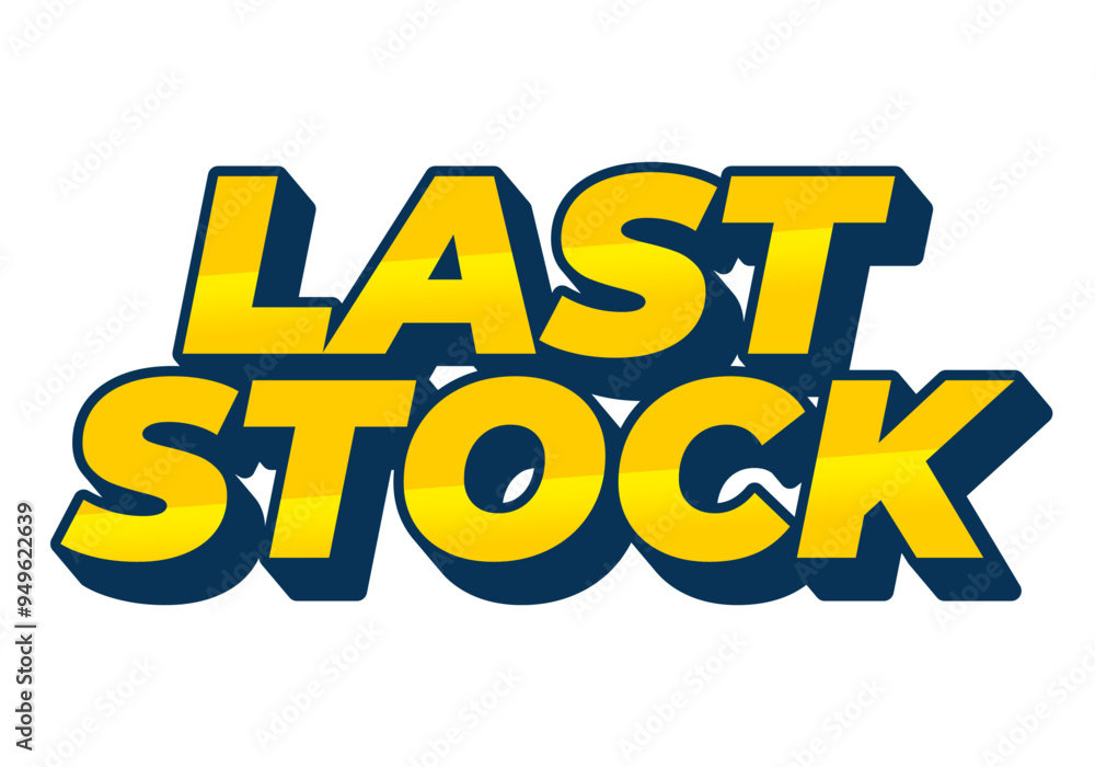 Last stock. Text effect for ads purpose in 3D style