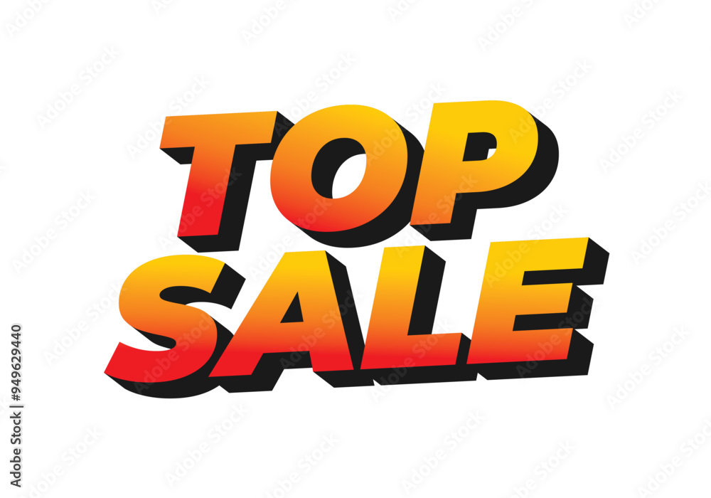 Top sale. Text effect in 3D look with eye catching colors Top sale. Text effect in 3D look with eye catching colors