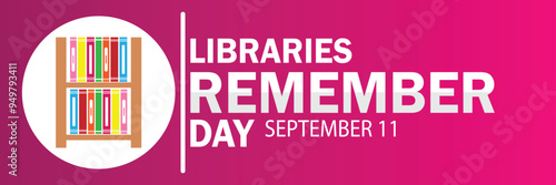Libraries Remember Day. September 11.  Suitable for greeting card, poster and banner. Vector illustration.