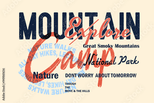 Typography Text print for Mountain with tree retro vintage print design. the great outdoors,  Typography graphics for vintage tee shirt with grunge Vector illustration.