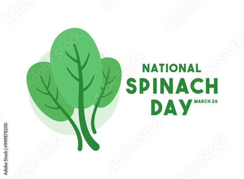 National Spinach Day. March 26.
